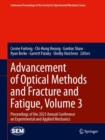 Image for Advancement of Optical Methods and Fracture and Fatigue, Volume 3