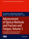 Image for Advancement of Optical Methods and Fracture and Fatigue Volume 3: Proceedings of the 2023 Annual Conference on Experimental and Applied Mechanics