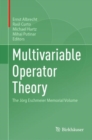 Image for Multivariable Operator Theory : The Jorg Eschmeier Memorial Volume