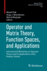 Image for Operator and Matrix Theory, Function Spaces, and Applications