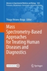 Image for Mass Spectrometry-Based Approaches for Treating Human Diseases and Diagnostics