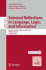 Image for Selected reflections in language, logic, and information  : ESSLLI 2019, ESSLLI 2020 and ESSLLI 2021 student sessions, selected papers