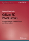 Image for GaN and SiC Power Devices: From Fundamentals to Applied Design and Market Analysis