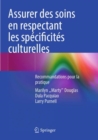 Image for Assurer des soins en respectant les specificites culturelles : Recommandations pour la pratique