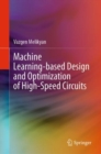 Image for Machine Learning-based Design and Optimization of High-Speed Circuits
