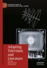 Image for Adapting Television and Literature