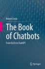 Image for Book of Chatbots: From ELIZA to ChatGPT