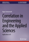 Image for Correlation in Engineering and the Applied Sciences: Applications in R