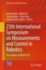 Image for 25th International Symposium on Measurements and Control in Robotics: Proceedings of ISMRC 2023