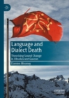 Image for Language and dialect death  : theorising sound change in obsolescent Gascon