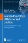 Image for Neuroendocrinology of behavior and emotions  : environmental and social factors affecting behavior