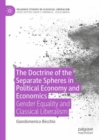 Image for The doctrine of the separate spheres in political economy and economics  : gender equality and classical liberalism