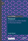 Image for Pinewood  : anatomy of a film studio in post-war Britain