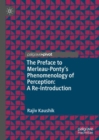 Image for The Preface to Merleau-Ponty&#39;s Phenomenology of Perception: A Re-Introduction
