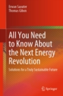 Image for All You Need to Know About the Next Energy Revolution: Solutions for a Truly Sustainable Future