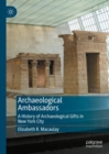 Image for Archaeological ambassadors  : a history of archaeological gifts in New York City