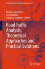 Image for Road Traffic Analysis, Theoretical Approaches and Practical Solutions