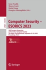 Image for Computer security - ESORICS 2023  : 28th European Symposium on Research in Computer Security, The Hague, The Netherlands, September 25-29, 2023Part I