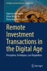 Image for Remote Investment Transactions in the Digital Age: Perception, Techniques, Law Regulation