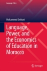 Image for Language, Power, and the Economics of Education in Morocco