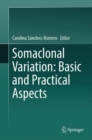Image for Somaclonal variation  : basic and practical aspects