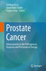 Image for Prostate cancer  : advancements in the pathogenesis, diagnosis and personalized therapy