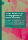 Image for Values, Relationships and Engagement in Quaker Education