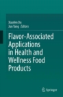 Image for Flavor-Associated Applications in Health and Wellness Food Products