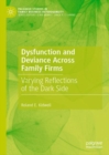 Image for Dysfunction and deviance across family firms  : varying reflections of the dark side