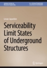 Image for Serviceability Limit States of Underground Structures