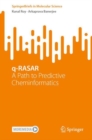 Image for q-RASAR : A Path to Predictive Cheminformatics