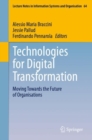 Image for Technologies for Digital Transformation : Moving Towards the Future of Organisations