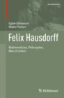 Image for Felix Hausdorff  : mathematician, philosopher, man of letters