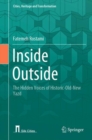 Image for Inside outside  : the hidden voices of historic-old-new Yazd