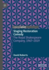 Image for Staging Restoration Comedy: The Royal Shakespeare Company, 1967-2019