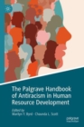 Image for The Palgrave Handbook of Antiracism in Human Resource Development