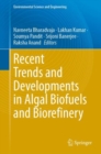 Image for Recent Trends and Developments in Algal Biofuels and Biorefinery