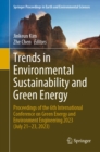 Image for Trends in Environmental Sustainability and Green Energy: Proceedings of the 6th International Conference on Green Energy and Environment Engineering 2023 (July 21-23, 2023)
