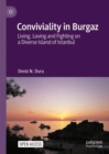 Image for Conviviality in Burgaz  : living, loving and fighting on a diverse island of Istanbul