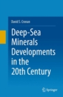 Image for Deep-Sea Minerals Developments in the 20th Century