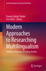 Image for Modern approaches to researching multilingualism  : studies in honour of Larissa Aronin