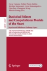 Image for Statistical Atlases and Computational Models of the Heart. Regular and CMRxRecon Challenge Papers: 14th International Workshop, STACOM 2023, Held in Conjunction With MICCAI 2023, Vancouver, BC, Canada, October 12, 2023, Revised Selected Papers