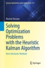 Image for Solving optimization problems with the Heuristic Kalman Algorithm  : new stochastic methods