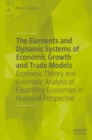 Image for The Elements and Dynamic Systems of Economic Growth and Trade Models