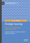 Image for Strategic Sourcing: Approaches for Managing Supply Chain Risk