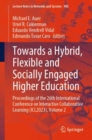 Image for Towards a hybrid, flexible and socially engaged higher education  : proceedings of the 26th International Conference on Interactive Collaborative Learning (ICL2023)Volume 2