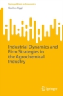 Image for Industrial dynamics and firm strategies in the agrochemical industry