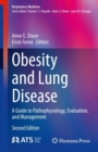Image for Obesity and Lung Disease : A Guide to Pathophysiology, Evaluation, and Management