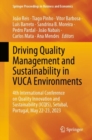 Image for Driving Quality Management and Sustainability in VUCA Environments : 4th International Conference on Quality Innovation and Sustainability (ICQIS), Setubal, Portugal, May 22-23, 2023