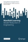 Image for Manifold Learning : Model Reduction in Engineering